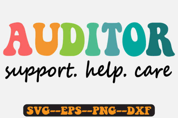Auditor Support Quote Retro SVG Graphics for Crafts