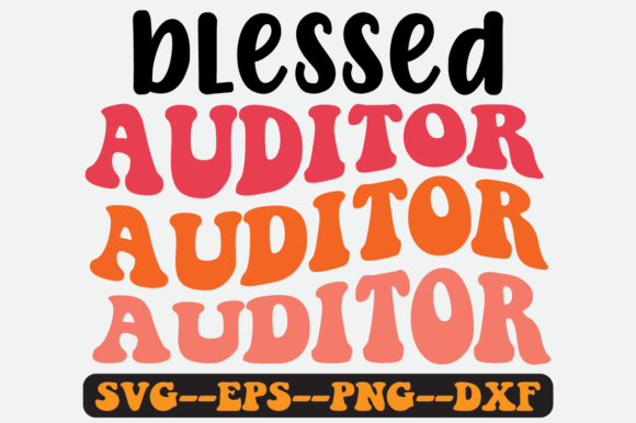 Blessed Auditor Retro SVG Graphics for Crafts
