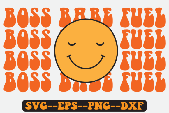 Boss Babe Fuel Quote Retro SVG Graphics for Crafts