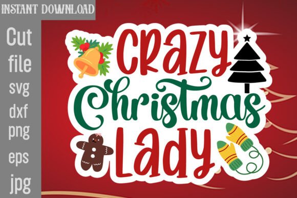 Crazy Christmas Lady SVG Cut File for Crafts & Graphics