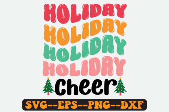 Holiday Cheer Christmas Quote Retro Svg: Graphics for Crafts