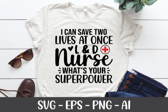 I Can Save Two Lives at Once L D Nurse Graphics