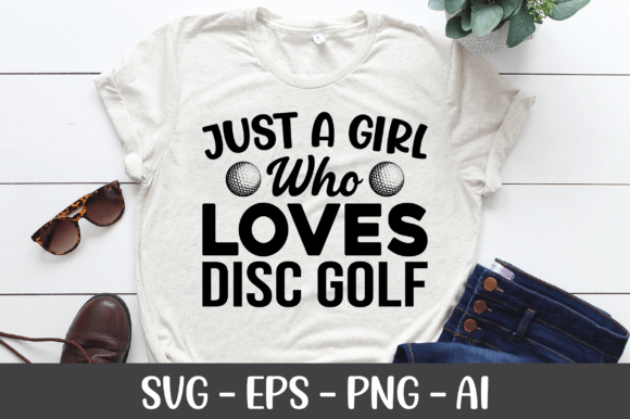 Just a Girl Who Loves Disc Golf SVG: Graphics for Crafts