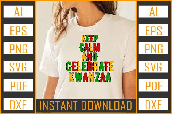 Keep Calm and Celebrate Kwanzaa Quote: Graphics & Crafts for Local Branding