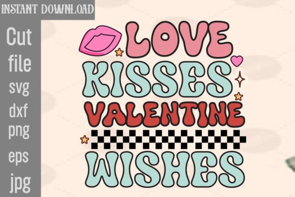 Love Kisses Valentine Wishes Retro Graphics for Crafts