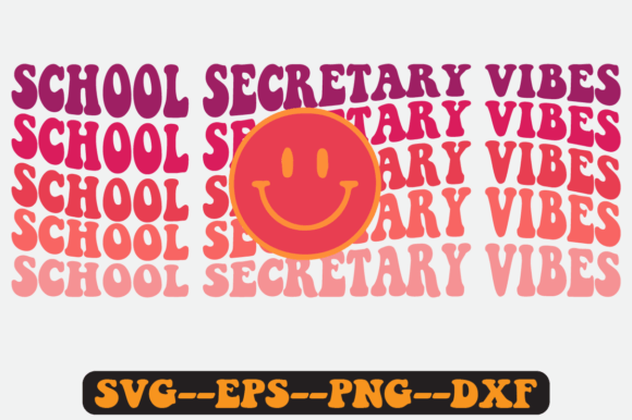School Secretary VIBES Quote Retro Svg: Graphics for Crafts-Driven Branding