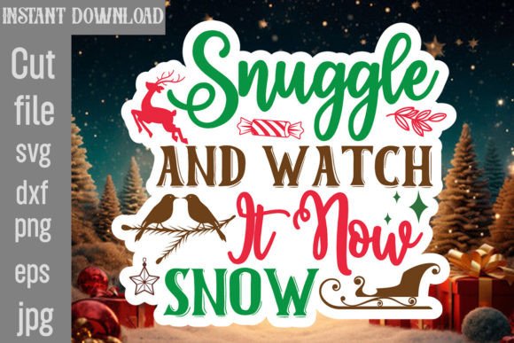 Snuggle and Watch It Now Snow SVG: Graphics for Cozy Crafts